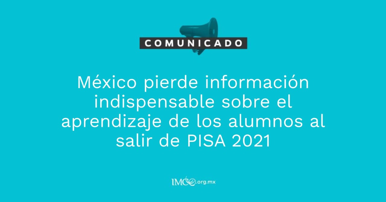 México sale de PISA 2021_IMCO
